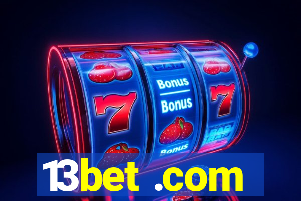 13bet .com